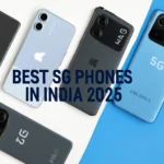 Best 5G Phones in India 2025