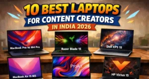 10 Best Laptops for Content Creators in India 2026 — Tested & Honestly Ranked Best Laptops for Content Creators in India